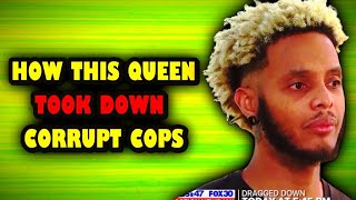 How King Tyra’s Arrest Took Down A Corrupt Police Department