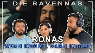 Reaktion auf Ronas - Wenn kommt, dann kommt | Die Ravennas