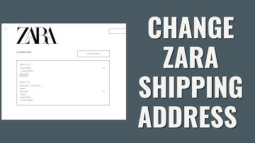 How To Change Zara Shipping Address
