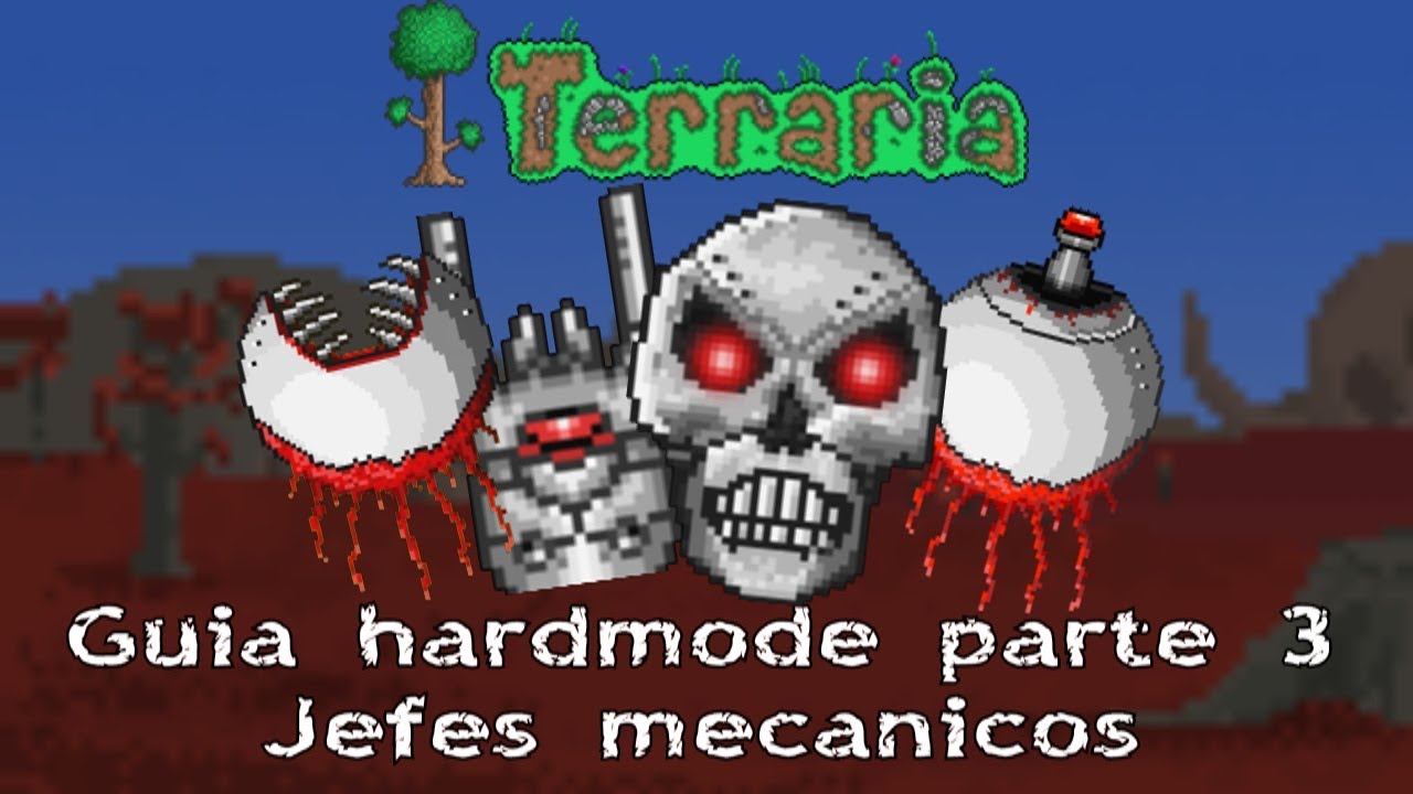 Tres jefes mecánicos - Terraria #28 