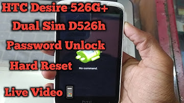 HTC Desir 526+ Dual Sim D526h Password Unlock Hard Reset (New Video 2020)