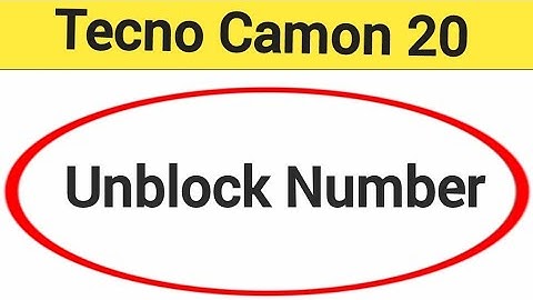 Tecno Camon 20 me block number kaise Nikale, how to unblock number