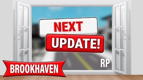 What Might Be In The Next Brookhaven RP Update