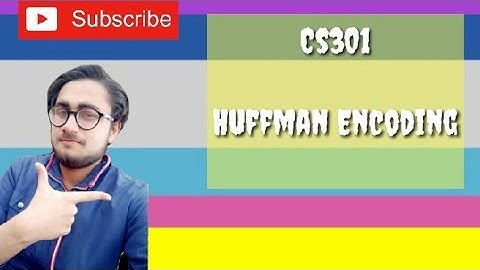 Cs301||Lecture 25||Huffman Coding
