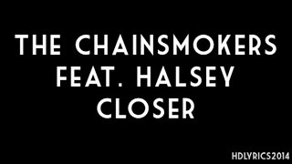 Remixthe Chainsmokers - Closer Ft Halsey Lyrics