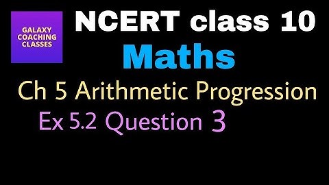 Ex 5.2, Q3 ll CBSE class 10 Maths chapter 5 Arithmetic progression ll NCERT solution