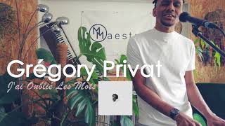 MMaestro Sessions // Grégory Privat - J'ai oublié les mots / Album : Yonn