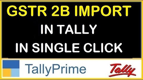 GSTR 2B & GSTR 1 ENTRY EXCEL TO TALLY IMPORT IN SINGLE CLICK | TDL FOR TALLY