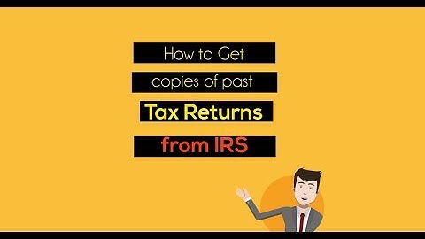 how to get past tax return copies from IRS
