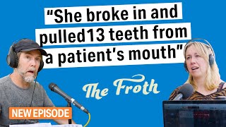 This Will Make Your Jaw Drop | The Froth Podcast with Rhod Gilbert and Sian Harries