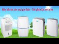 Top 5 Máy hút ẩm gia đình cho mùa nồm [Tư vấn mua 2019]