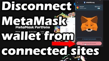 How to disconnect MetaMask wallet from connected sites