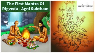 The First Mantra Of Rigveda - Agni Suktham with Meaning