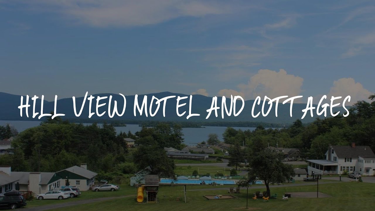 Hill View Motel and Cottages Review Lake , United States of