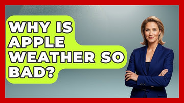 Why Is Apple Weather So Bad? - Weather Watchdog