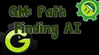 Game Maker Tutorial - Path Finding Advanced AI