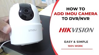 How To Add IMOU Cameras To Hikvision DVR