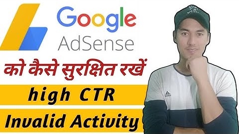 How to protect your Adsense Account from high CTR and invalid activity | adsense CTR