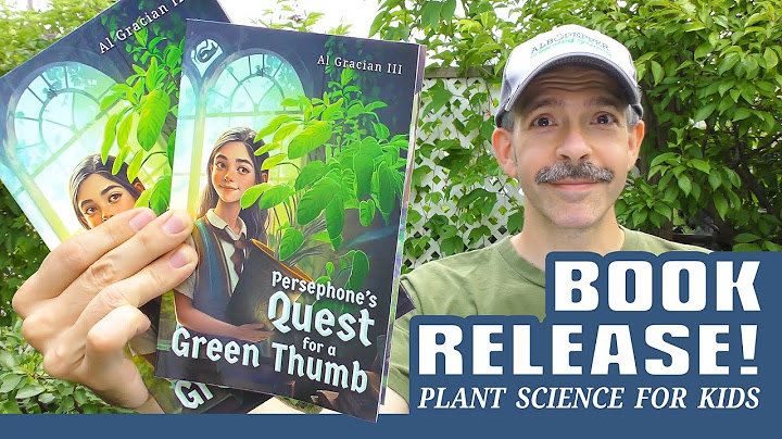 Gardening Book: Persephone's Quest for a Green Thumb - AL Gracian III (Kid's STEM / Horticulture)