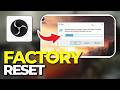 How to Factory Reset OBS | Tutorial 2026