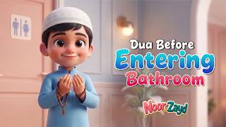 🚿 Dua Before Entering the Bathroom | Learn Islamic Duas for Kids | Zayd & Noor | Deen and Daily Life