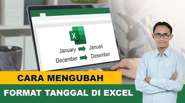 Cara Mengubah Format Tanggal di Excel