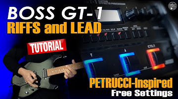 Boss GT1 RIFFS & LEAD Petrucci-Inspired FREE Settings: TUTORIAL
