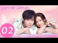 Seninle Olmak 02. Bölüm ( 季肖冰Ji Xiao Bing、张雅钦 Zhang Ya Qin)| Be with You | 好想和你在一起