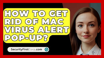 How To Get Rid Of Mac Virus Alert Pop-Up? - SecurityFirstCorp.com