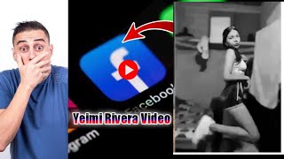 Yeimi Rivera Facebook El Viral Video Full Yeimi Rivera Video