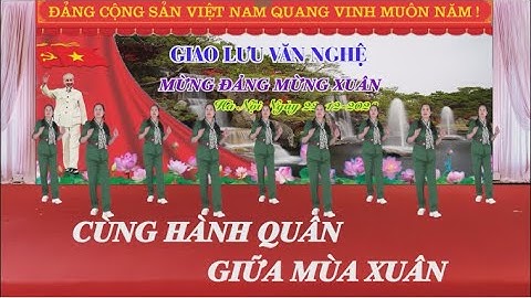 Cùng Hành Quân giữa Mùa Xuân - Tôi Yêu Dân Vũ - Nhóm Nhảy Chị Em