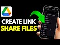 How to Create Google Drive Link to Share Files in Mobile || Share Files Using Google Drive