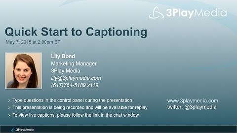 Quick Start to Captioning