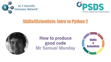 Skills4Scientists: Python 2 - Producing Useful Code - Mr Samuel Munday