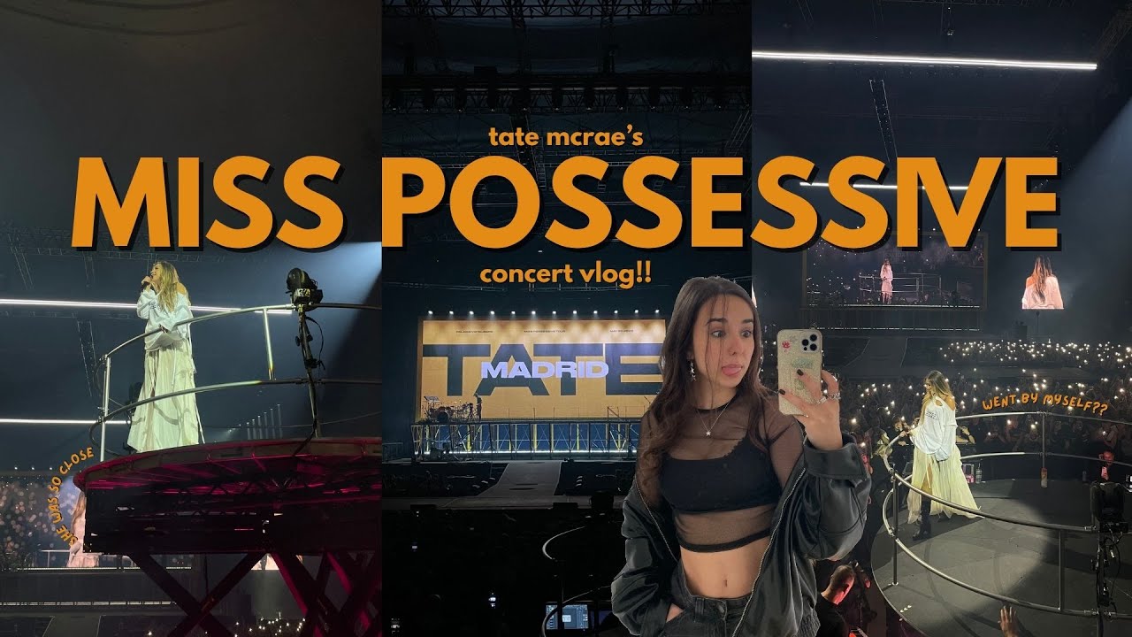 i went to tate mcrae's concert! | miss possessive madrid vlog - YouTube