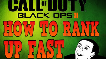 Black ops 2 - How to Rank up FAST!