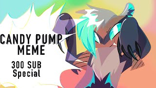 Candy Pump Meme 300 Subs