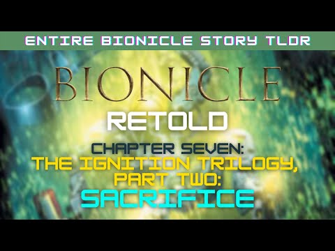 BIONICLE: Episode 7 - Ignition Trilogy P2: Sacrifice (Entire Bionicle Story Retold and Explained!)