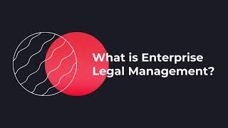 What is Enterprise Legal Management (ELM)?