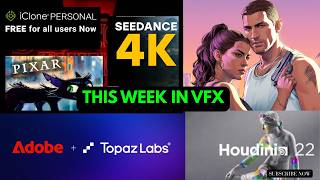 VFX Dailies #002 | Topaz, Nuke 17, Seedance, Houdini 21, iClone 8 Free, & AI VFX News
