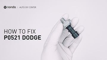 Hoe u de DODGE P0521-motorcode in 4 minuten kunt oplossen [2 doe-het-zelfmethoden / slechts $ 6,92]