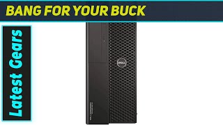 Dell Precision T5810: Best Value Workstation?