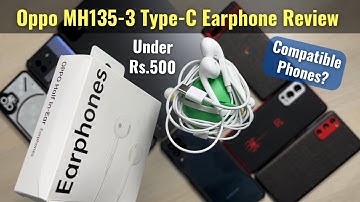 Oppo Type-C Earphone Review | Compatible Phones | Half In-Ear Wired Earphone Under Rs.500