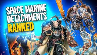 Codex Space Marines Detachments Tier List