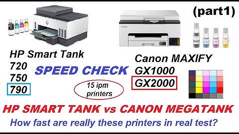 Canon MAXIFY GX2000 Megatank vs HP Smart Tank 720 750 790 (part1)  Print and Copy Speed, Quality