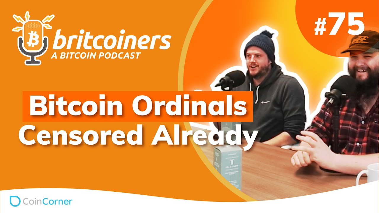 Youtube video thumbnail from episode: Bitcoin Ordinals Censored Already | Britcoiners by CoinCorner #75