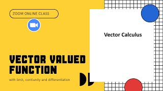 lecture 09 || Differentiable of Vector function || Vector Calculus