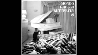 Mondo Grosso -Butterfly Instrumental