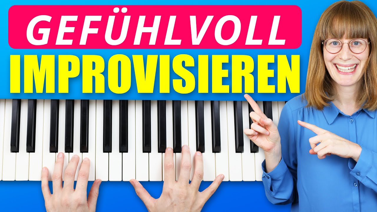 Einfach, aber gefühlvoll: Frei improvisieren lernen