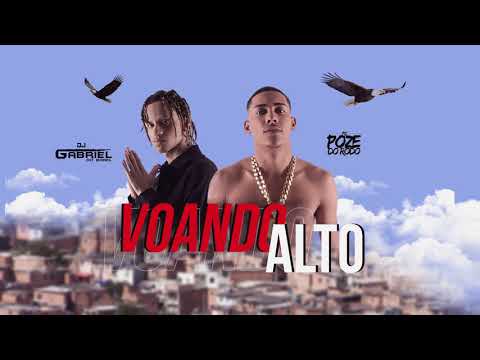 MC POZE - TO VOANDO ALTO  [ DJ GABRIEL DO BOREL ] OFICIAL